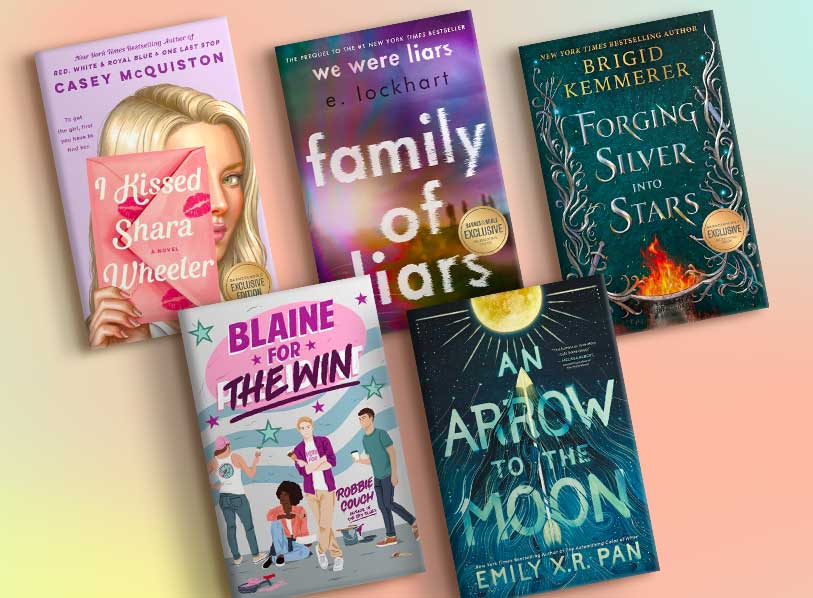 Featured titles: I Kissed Sarah Wheeler;  Family of Liars;  Forging Silver into Stars;  Blaine for the Win;  An Arrow to the Moon