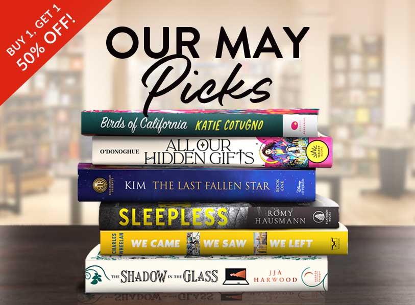 Our May Picks  -- Featured titles: Sleepless;  The Shadow in the Glass;  Bird of California;  We Came, We Saw, We Left;  All Our Hidden Gifts