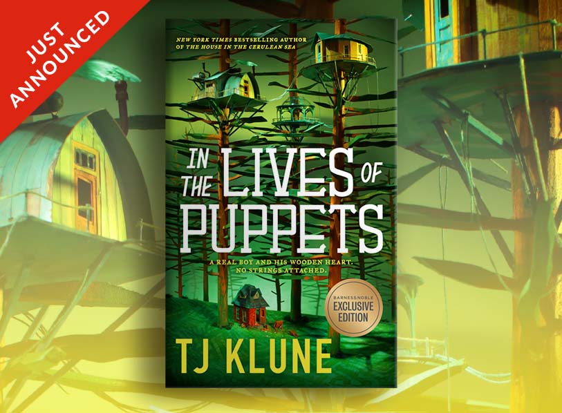 JUST ANNOUNCED!  Featured titles: In the Lives of Puppets by TJ Klune