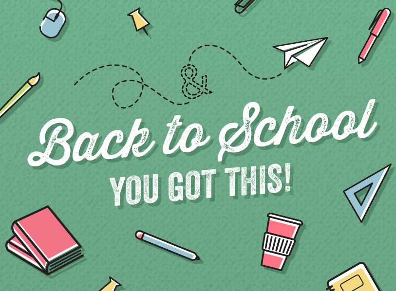  Back to School - You Got This