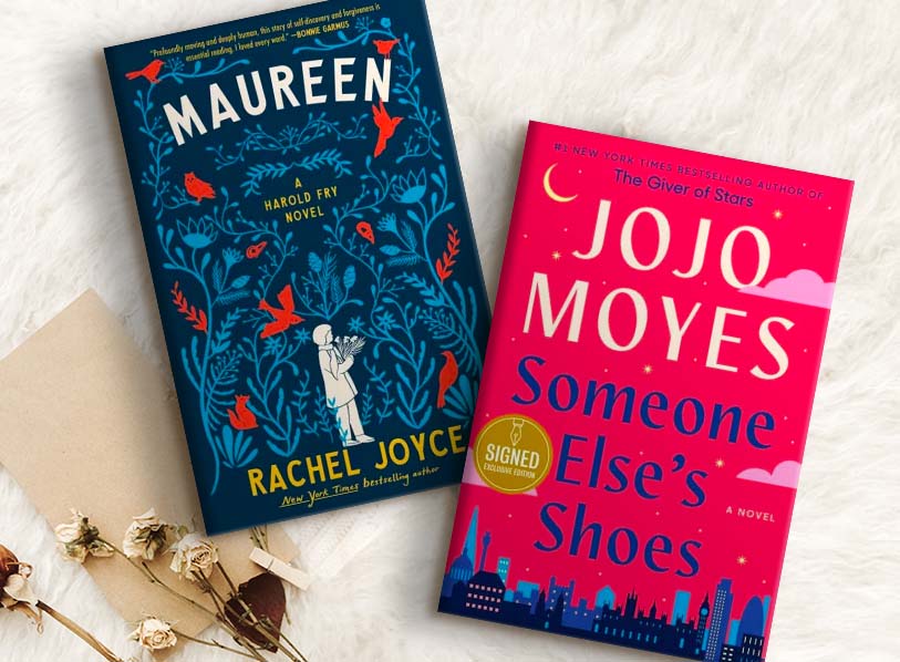 Featured titles: Someone Else's Shoes (Signed B&N Exclusive Book);  Maureen: A Harold Fry Novel