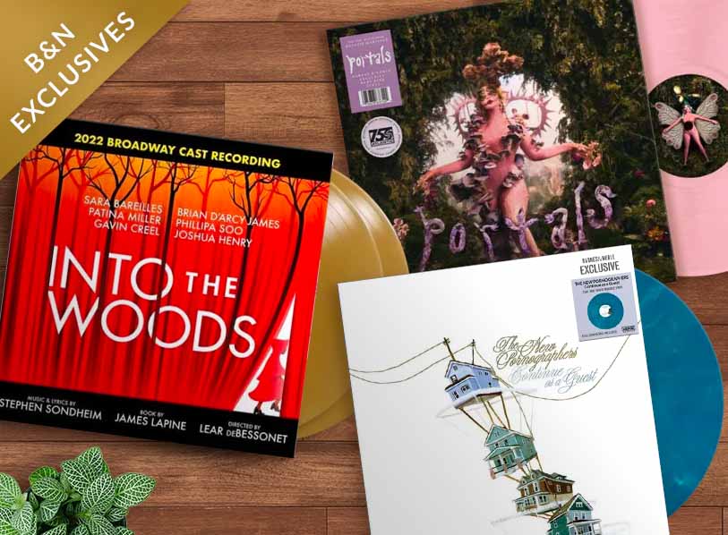 B&N Excluaives Melanie Martinez; Into the Woods - 2022 Broadway Cast Recording (B&N Exclusive Gold Vinyl LP); Continue as a Guest (B&N Exclusive) (Teal and White Marble Vinyl)