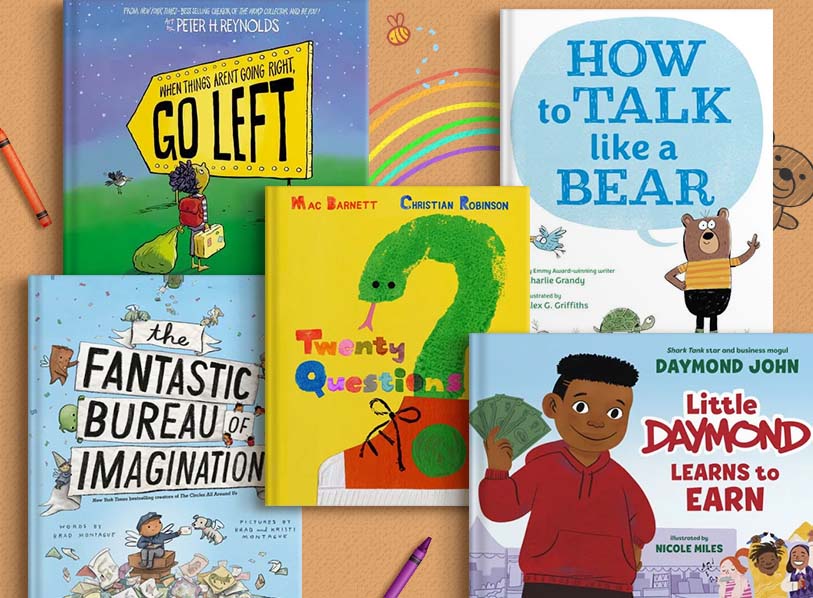 Featured title: Twenty Questions;  When Things Aren't Going Right, Go Left;  How to Talk Like a Bear;  The Fantastic Bureau of Imagination;  Little Daymond Learns to Earn;  Remember