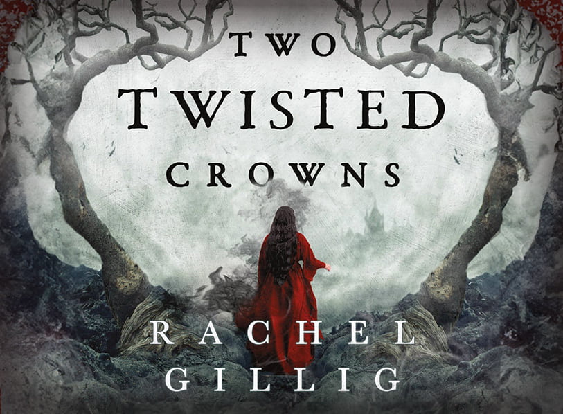 Two Twisted Crowns by Rachel Gillig, Paperback