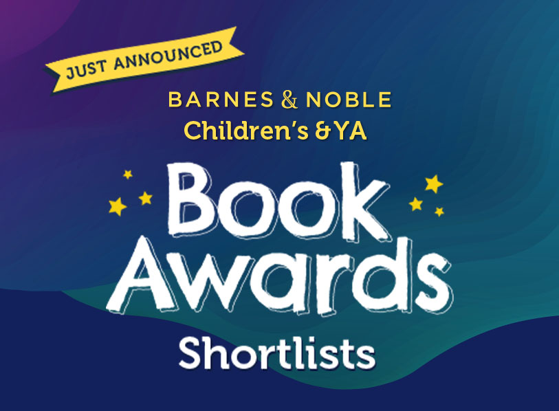 Barnes & Noble Children's And YA Book Awards Shortlists