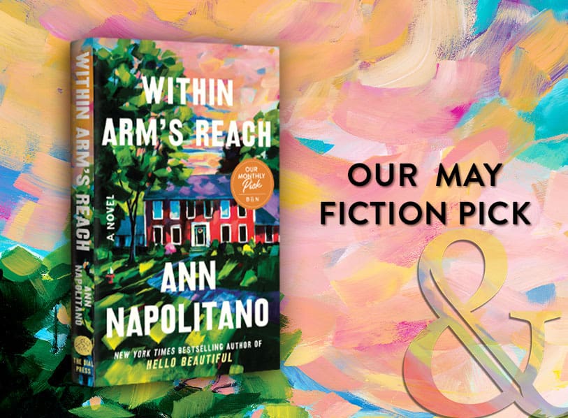 Our May Fiction Pick: Within Arms Reach