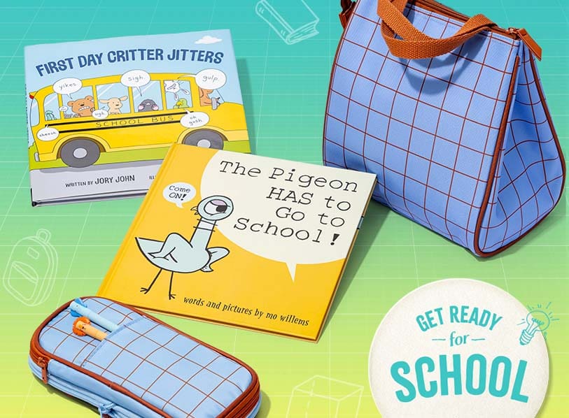Get Ready for School. Featured products: Pigeon HAS to Go to School!; First Day Critter Jitters; Blue Gridded Lunch Bag; Blue Grid Expandable Pencil Case