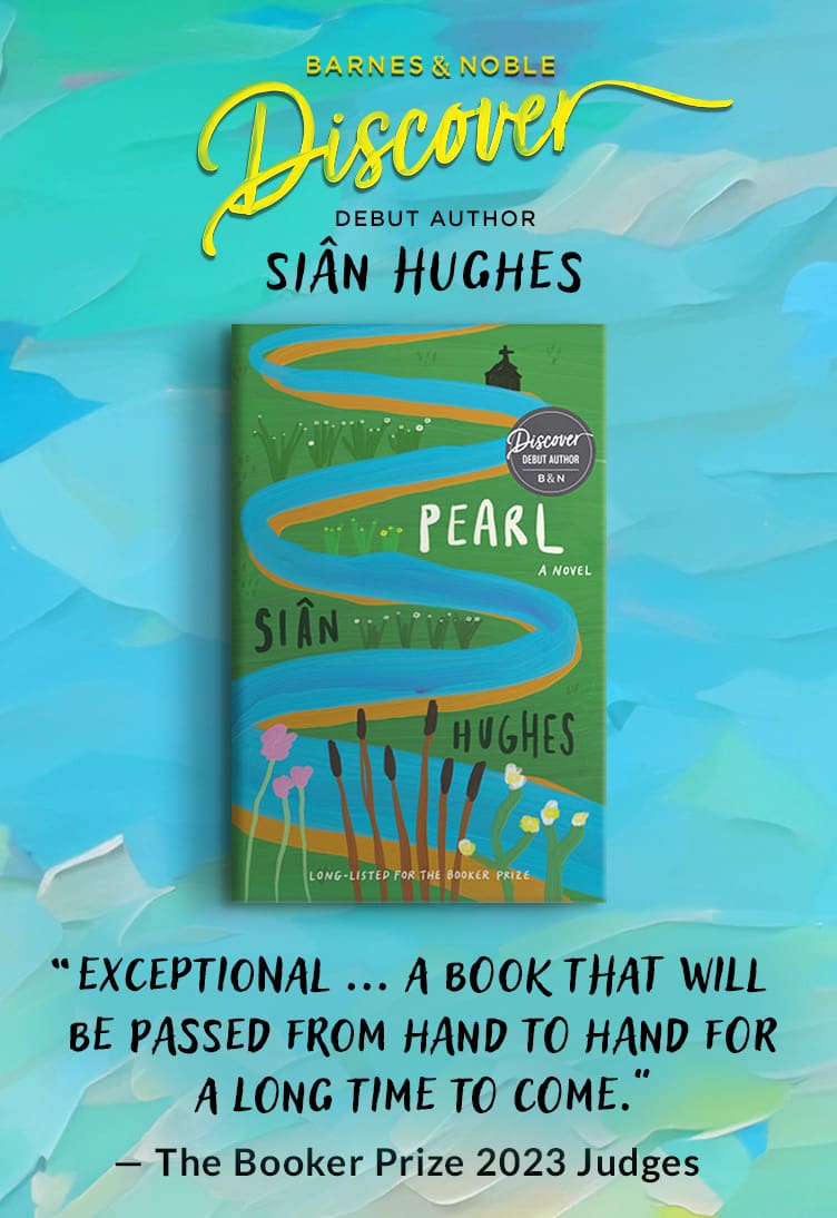 Barnes & Noble DISCOVER Debut Author Sian Hughes. "Exceptional ... A book that will be passed from hand to hand for a long time to come." —The Booker Prize 2023 Judges