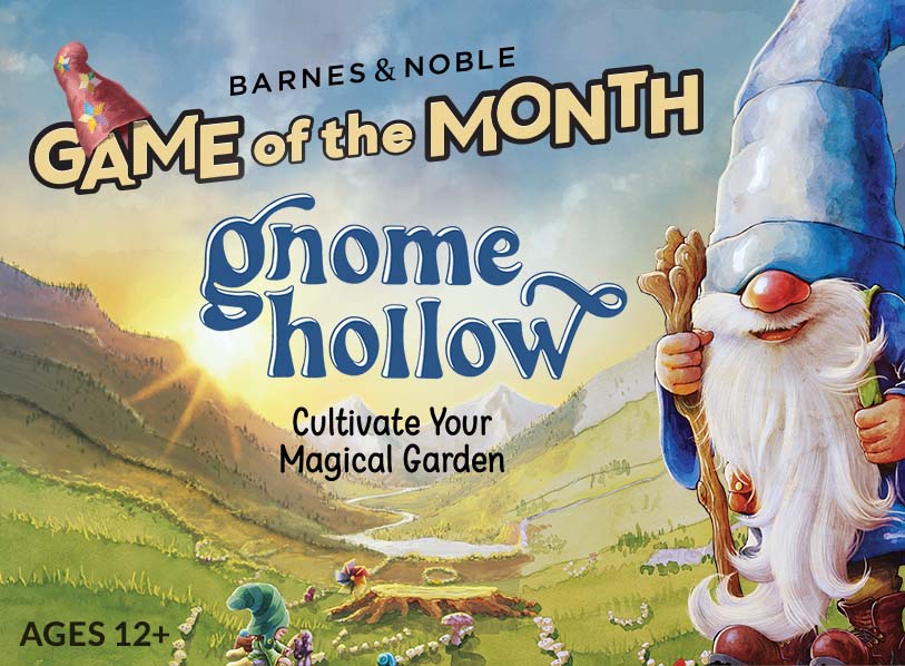 Barnes & Noble Game of the Month: Gnome Hollow. Cultivate Your Magical Garden