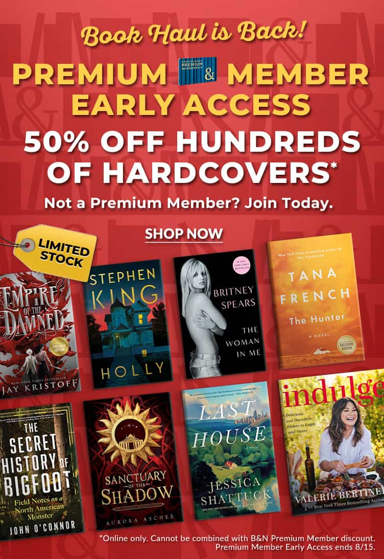 Book Haul is Back! Premium Member Early Access! 50% Off Hundreds of Hardcovers* and More Deals. Not a Member? Join today!