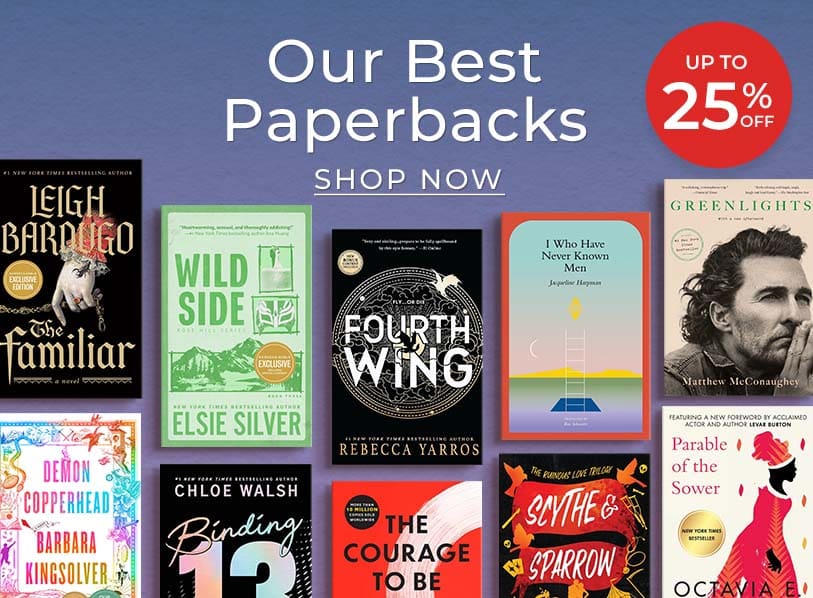 Our Best Paperbacks  Up to 25% Off. Shop Now