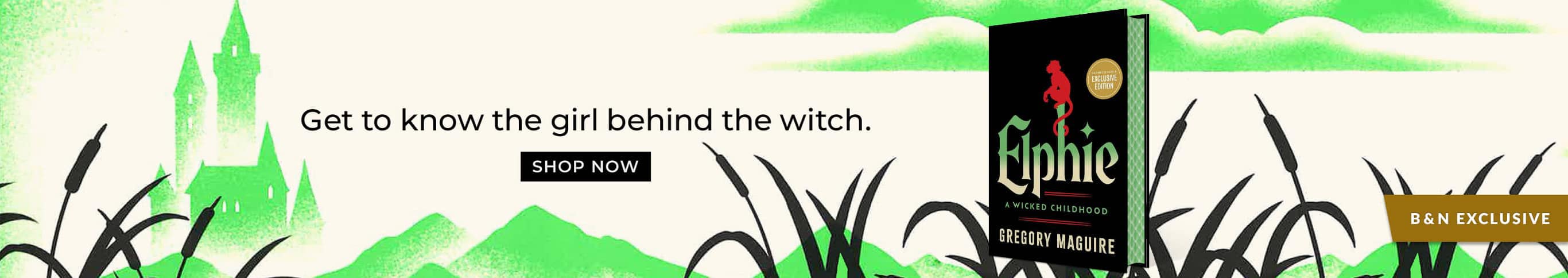 Featured title: Elphie. Get to know the girl behind the witch. Shop Now