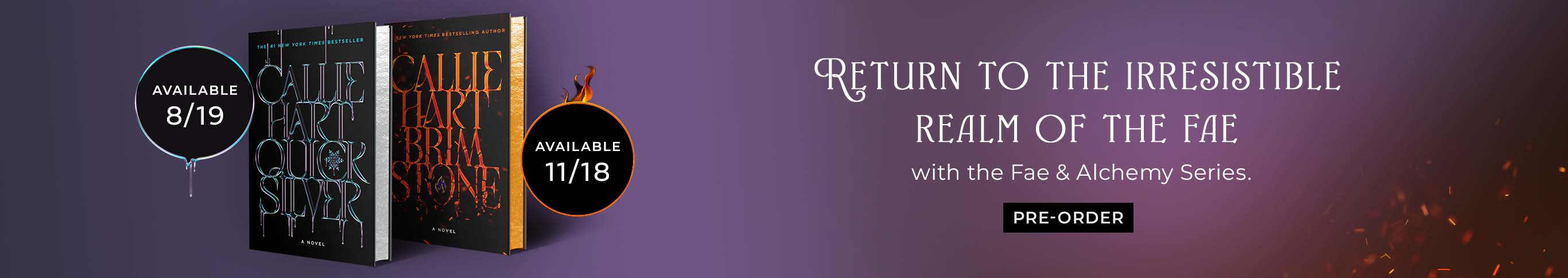 Featured title: Quick Silver; Brim Stone.  Return to the Irresistible Realm of the FAE with the Fae & Alchemy Series. Pre-Order. Available 11/18