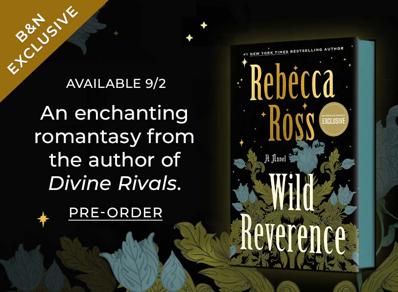 Featured title: Wild Reverence. Available 9/2. An enchanting romantasy from the author of Divine Rivals. Pre-Order