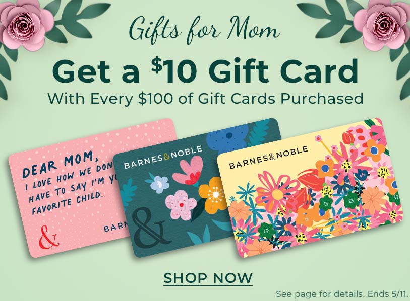 Gifts for Mom! Get a $10 Gift Card with every $100 gift card purchase. Shop Now