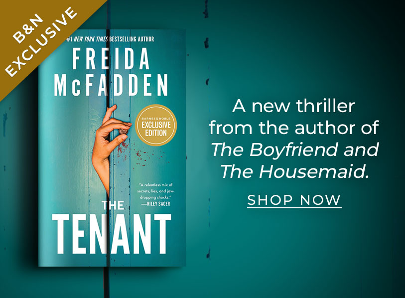 Featured title: The Tenant. A new thriller from the author of The Boyfriend and The Housemaid. Shop Now