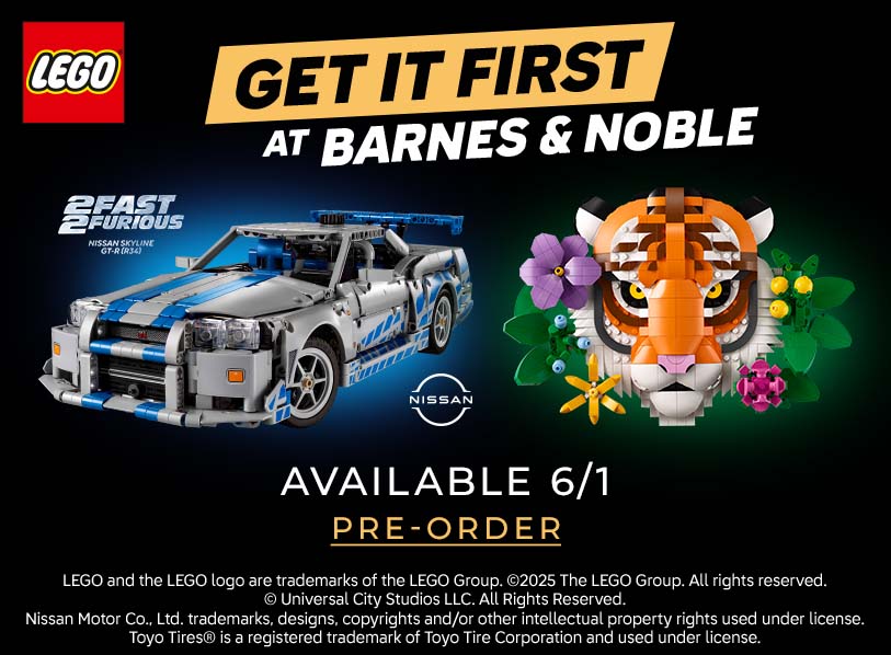 Get It First at Barnes & Noble. LEGO: 2FAST 2FURIOUS. Available 6/1. Pre-Order
