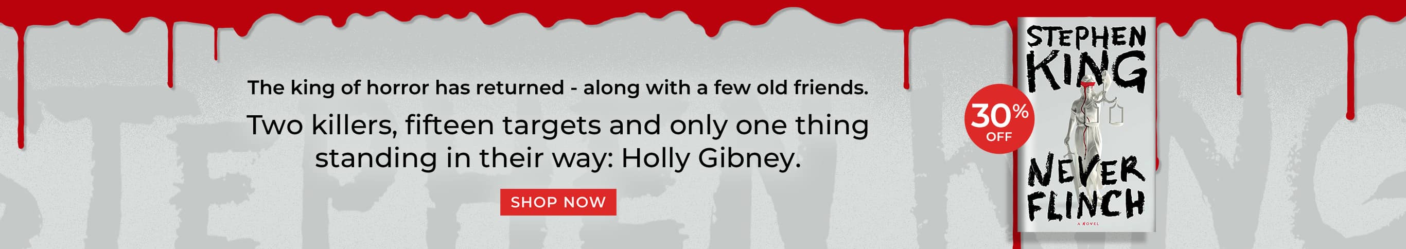 Featured title: Never Finch. The king of horror has returned - along with a few old friends.		 Two killers, fifteen targets and only one thing standing in their way: Holly Gibney.		 Shop Now