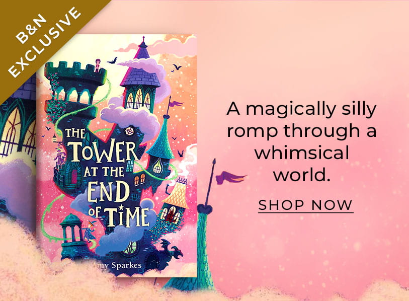 Featured title: Tower at the End of Time. A magically silly romp through a whimsical world. Shop Now
