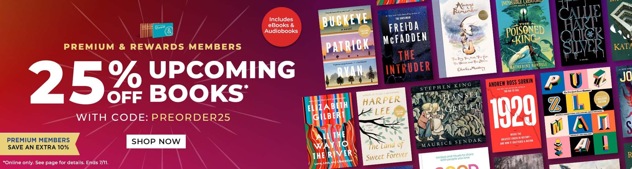 Premium & Rewards Members, 25% Off Upcoming Books with code: PREORDER25.  Includes eBooks & Audiobooks. Premium Members Save An Extra 10%. Shop Now				